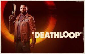 معرفی بازی جدید “Deathloop” و بررسی آن
